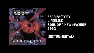 Fear Factory - Lifeblind [Custom Instrumental]