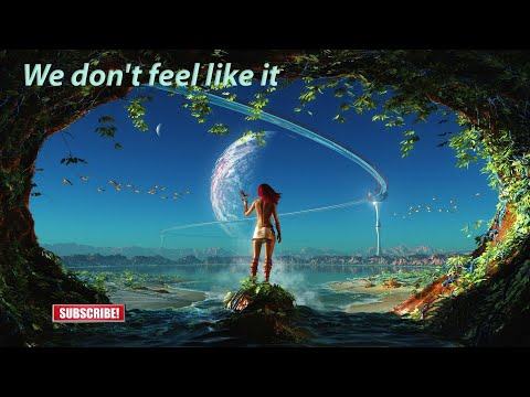 We don't feel like it