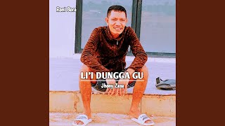 Download lagu LI'I DUNGGA GU mp3 Download lagu LI'I DUNGGA GU mp3
