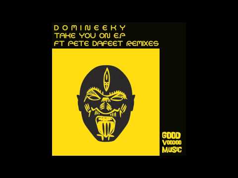 Domineeky - Take You On (Pete Dafeet Jazz Flute Vox)