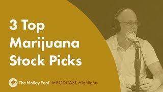 3 Top Marijuana Stock Picks