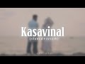 Kasavinal(𝘀𝗹𝗼𝘄𝗲𝗱+𝗿𝗲𝘃𝗲𝗿𝗯)ft.Hanan shaah