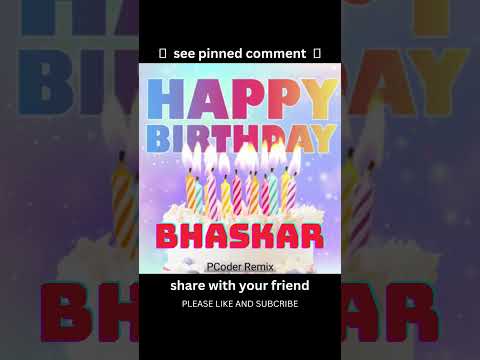 Happy Birthday Bhaskar