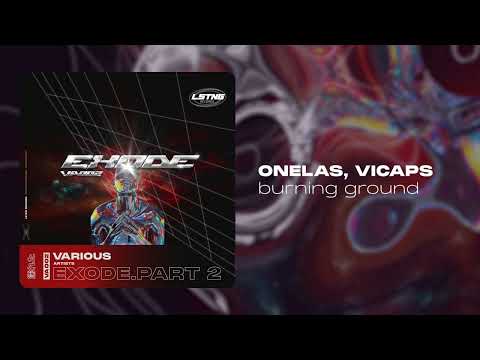 Onelas ft. Vicaps - Burning Ground [LSTNGVA002 ]