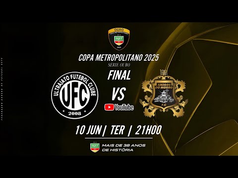 GRANDE FINAL COPA METROPOLITANO SÉRIE OURO