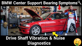BMW Center Support Bearing Symptoms | Drive Shaft Vibration & Noise Diagnostics