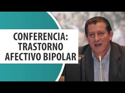 Trastorno Afectivo Bipolar / Dr. Ramón Acevedo / Conferencia