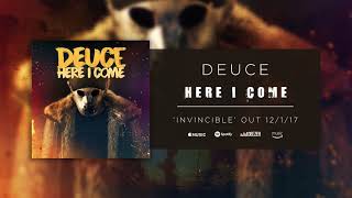 Deuce - Here I Come (Official Audio)