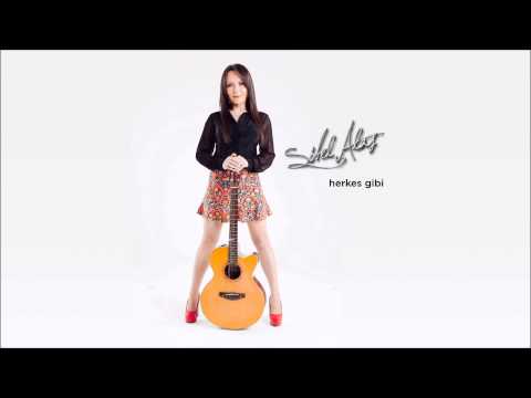 Herkes Gibi - Sibel Alaş