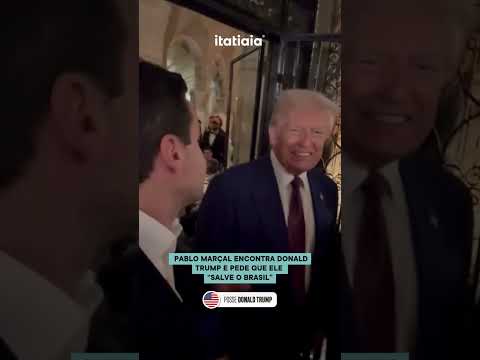 PABLO MARÇAL ENCONTRA DONALD TRUMP E PEDE QUE ELE 'SALVE O BRASIL'