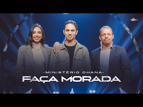 Faça Morada - Ministério Ohana