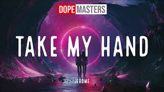Musik-Video-Miniaturansicht zu Take My Hand Songtext von Jerome