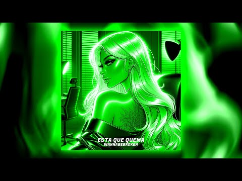 wannabebroken - ESTA QUE QUEMA (TECHNO)