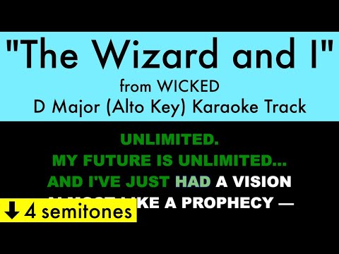 "The Wizard and I" (Alto Key) from Wicked (D Major) - Karaoke Track with Lyrics