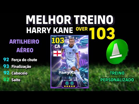 ⬆️ KANE 103 Melhor Ficha | Treino Manual Nível Máximo | EFOOTBALL 2026