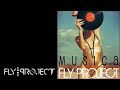 Fly Project - Musica (official single) 