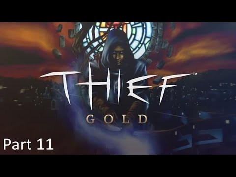 Thief Gold Complete Expert Walkthrough Part 11: Song of the Caverns