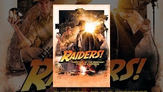 Raiders! : The Story of the Greatest Fan Film Ever Made