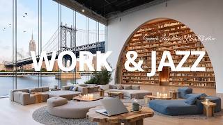 Work & Jazz | Relaxing Jazz Piano Music for Sleep & Study ~ Smooth Jazz Bossa Nova Rhythm