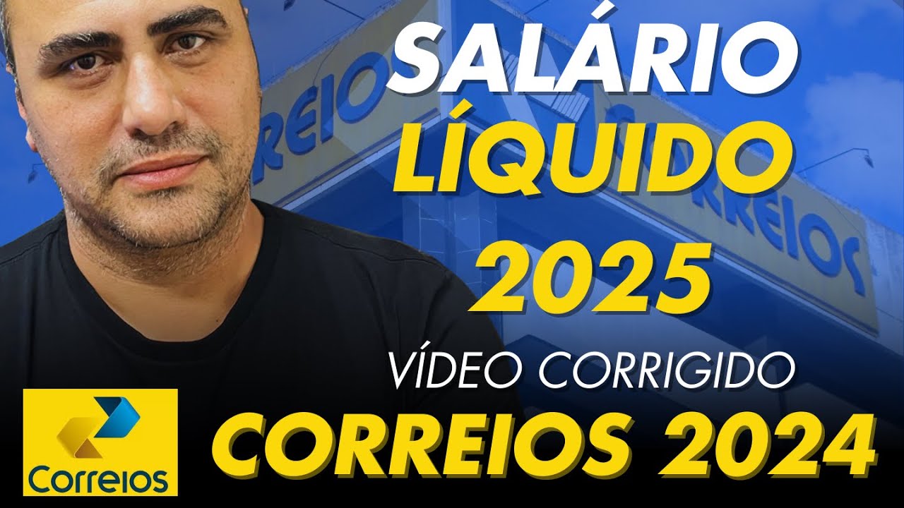 Salário dos Carteiros em 2025 - corrigido