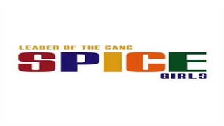 Spice Girls - Leader Of The Gang