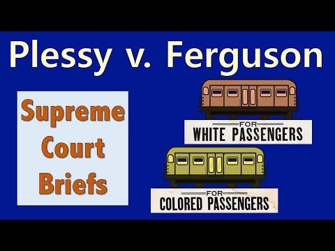"Separate But Equal" | Plessy v. Ferguson