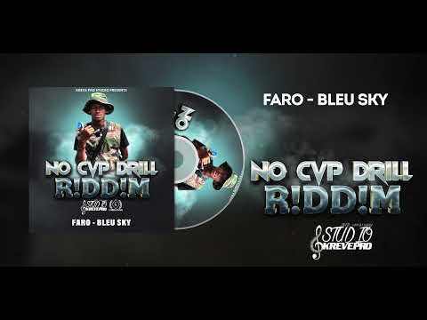 Faro - Bleu Sky (No Cap Drill R!dd!m) Official Audio [Prod: Kreve Pro]