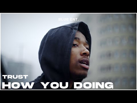 Trust - How You Doing