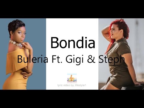 Buleria - Bondia Ft. Gigi & Steph (lyrics)