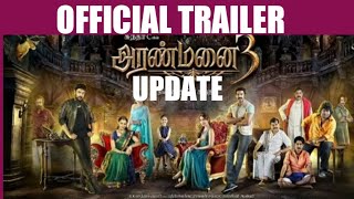ARANMANAI 3 official trailer update | aranmanai  3 ott release update