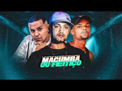 MACUMBA OU FEITIÇO - MC Ricardinho, FL Sem Estresse, MC Nito ft DJ Chavoso