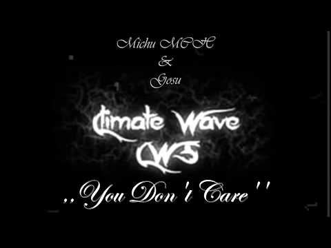 Michu MCH - You Don't Care 2 Feat.Gosu (PROD.VINTAGEMAN) [Climate Wave 2020]