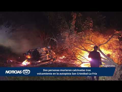 Dos personas murieron calcinadas tras volcamiento en la autopista San Cristóbal La Fría