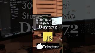 Day 272/300🪬💻#shortvideo #docker  #tech #shorts #javascript  #studymotivation #techtips