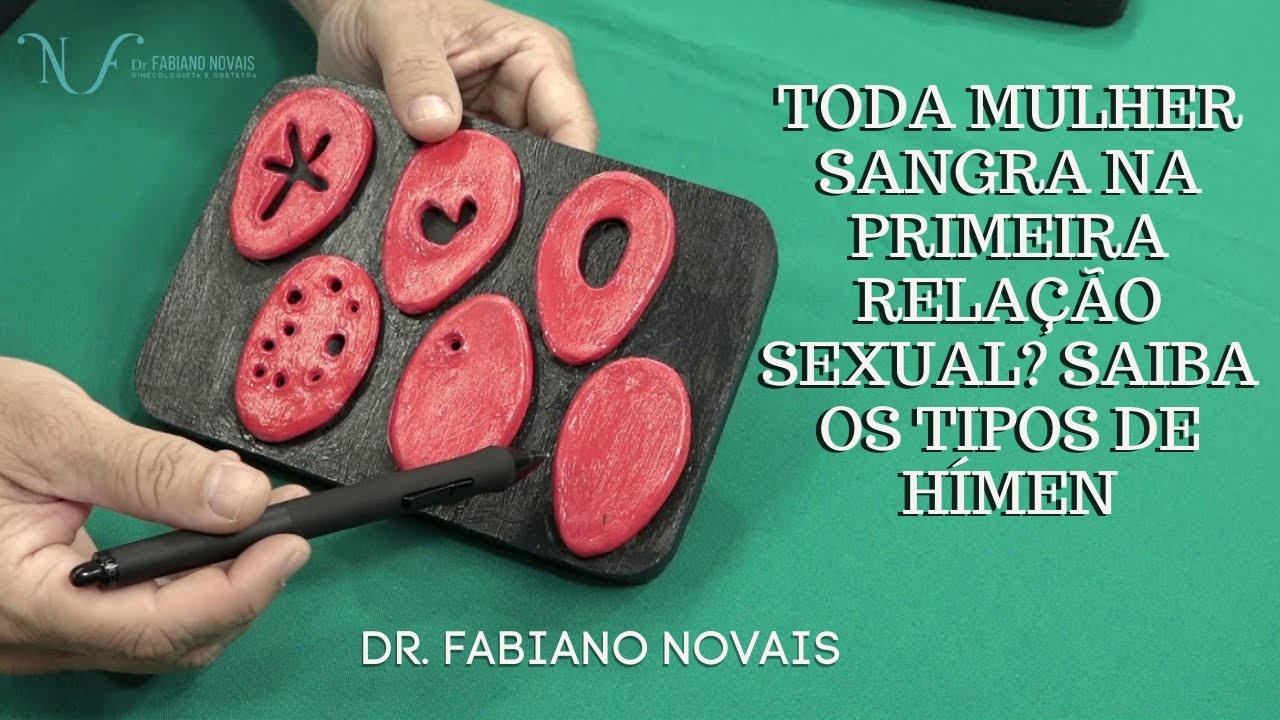 TODA MULHER SANGRA NA PRIMEIRA RELAÇÃO SEXUAL SAIBA OS TIPOS DE HÍMEN