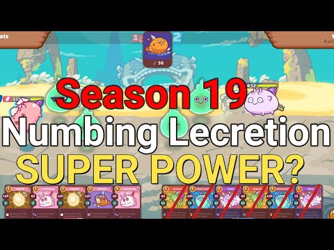 Numbing Lecretion "Still a Super Power" - Axie Inifinity Season 19