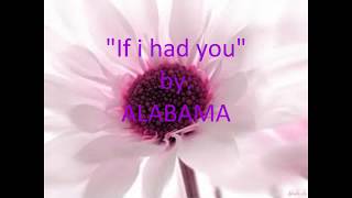 "If I Had You" By: Alabama