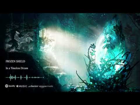 FROZEN SHIELD – In a Timeless Dream