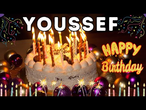 Happy Birthday Youssef, Birthday of Yousuf, Best Birthday Wishes