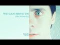 We Can Move On (Mr.Nobody)