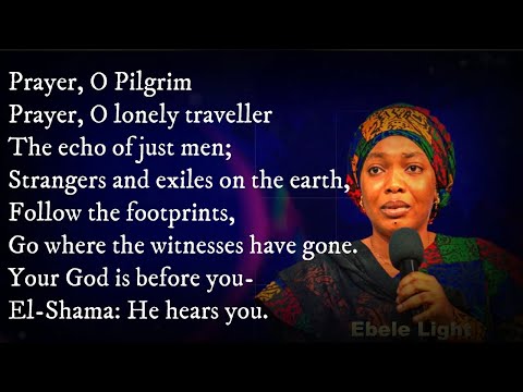 Prayer O Pilgrim by Min. Ebele Light | Call to Prayer (Hymn) (Lyrics Video)