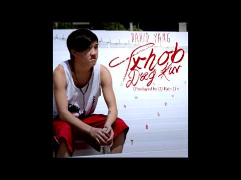 "Txhob Dag Kuv" (English Version) - David Yang (Prod By. DJ Pain1)
