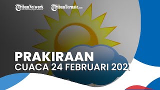 Download lagu Prakiraan Cuaca 24 Februari 2021, BMKG Mempredikwi 23 Wilayah Mengalami Cuaca Ekstrem mp3