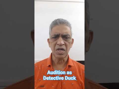 Sandip V Pednekar Audition as Detective Duck