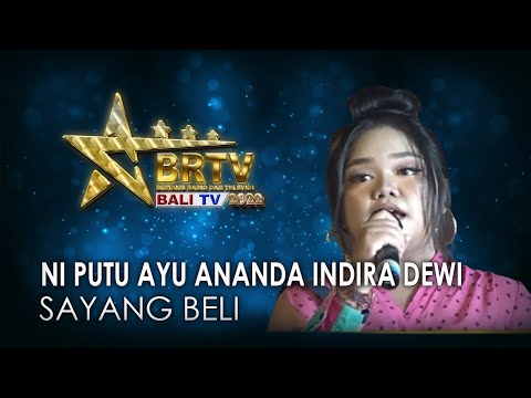 NI PUTU AYU ANANDA INDIRA DEWI - SAYANG BELI | BRTV BALITV 2022