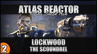 Atlas Reactor Gameplay - Freelancer Spotlight: Lockwood - 1080p 60FPS