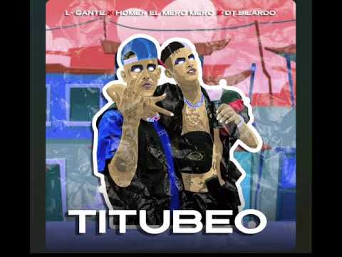 L-GANTE  Ft. HOMER EL MERO MERO - “TITUBEO” PERO EN 8D