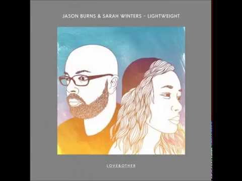Jason Burns & Sarah Winters - Lightweight (Sandy Rivera Remix)