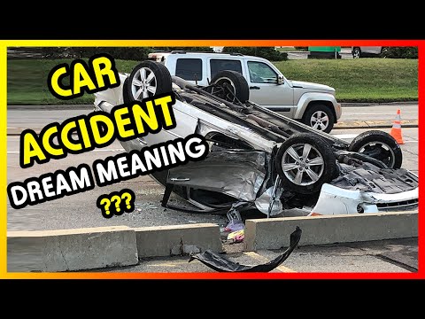 What does it mean to dream to be in a  CAR ACCIDENT ???