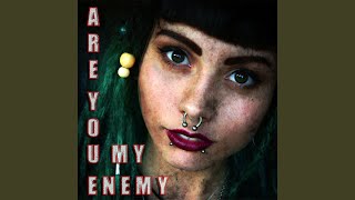 Are You My Enemy